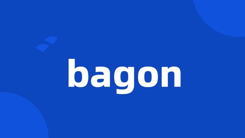 bagon