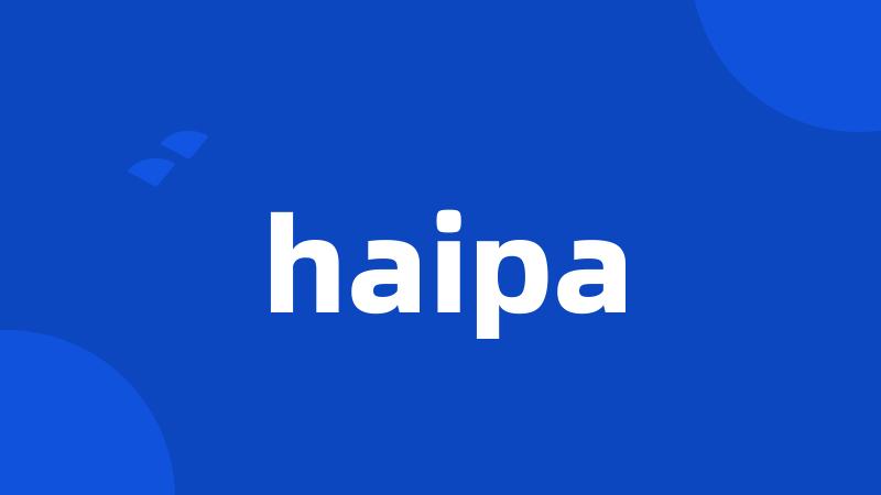 haipa