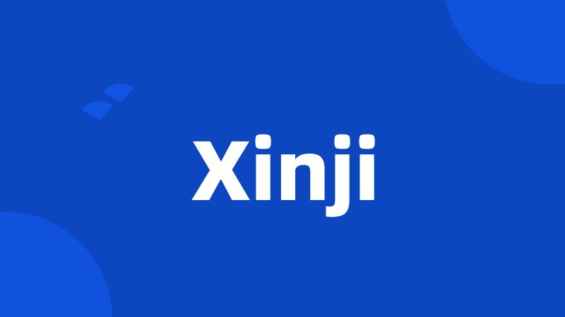 Xinji