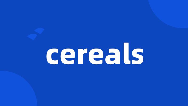 cereals