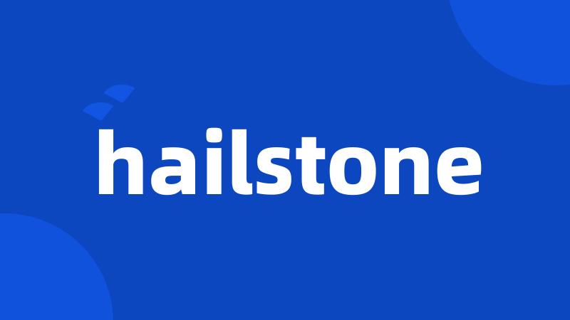 hailstone