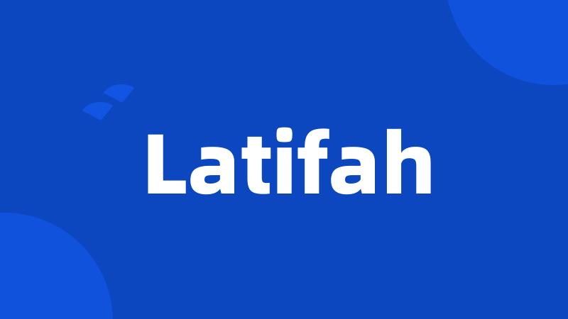 Latifah