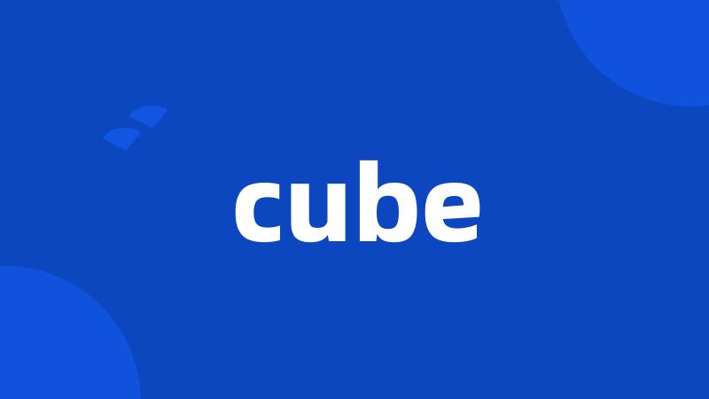 cube