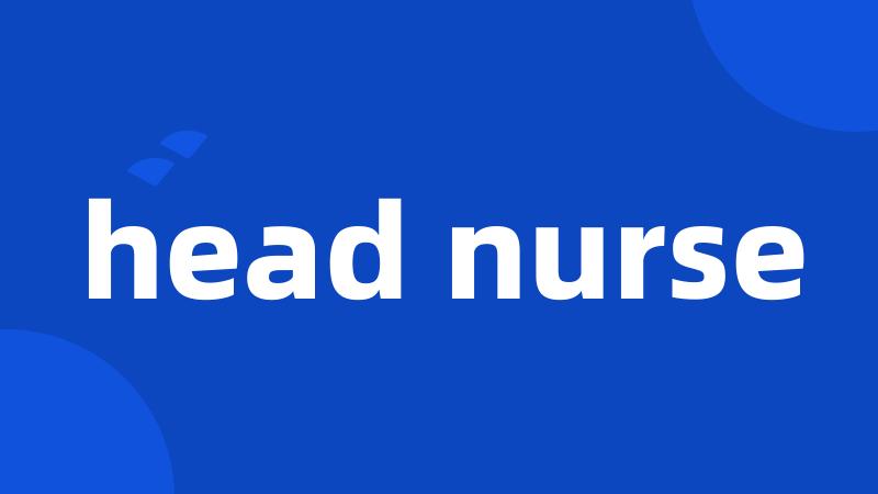 head nurse