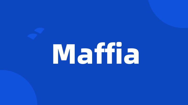 Maffia