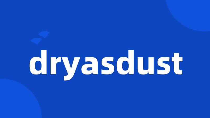 dryasdust