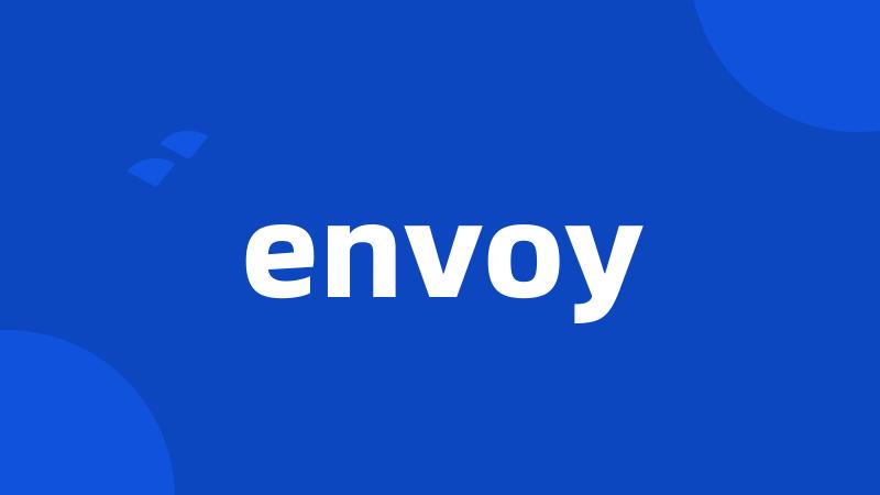 envoy