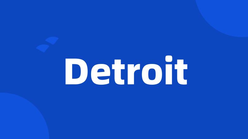 Detroit