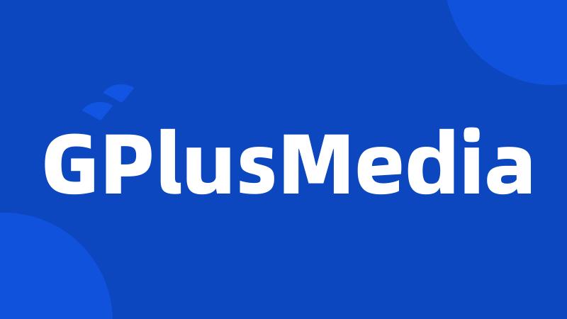 GPlusMedia