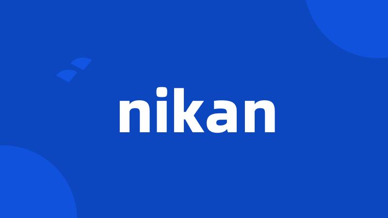 nikan