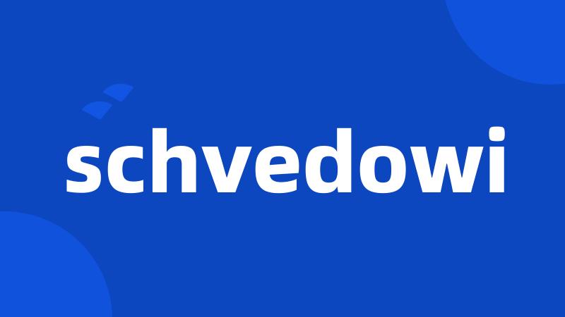 schvedowi