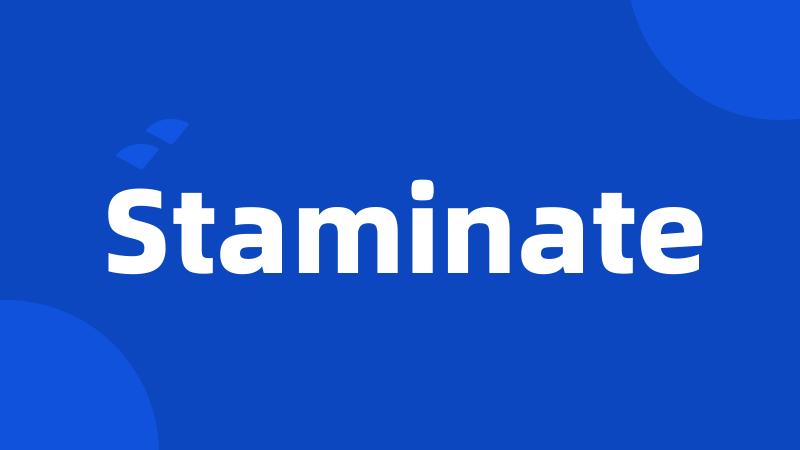 Staminate