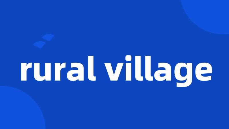 rural village