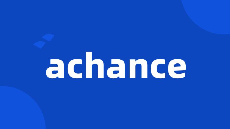 achance