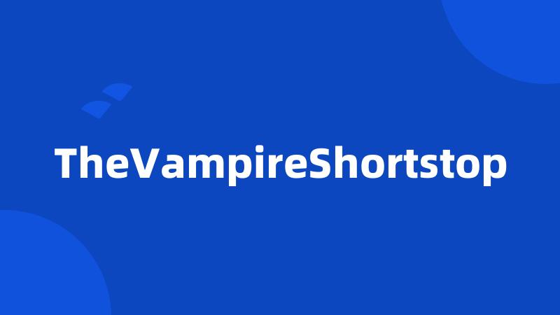 TheVampireShortstop