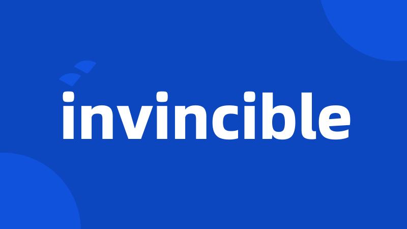 invincible