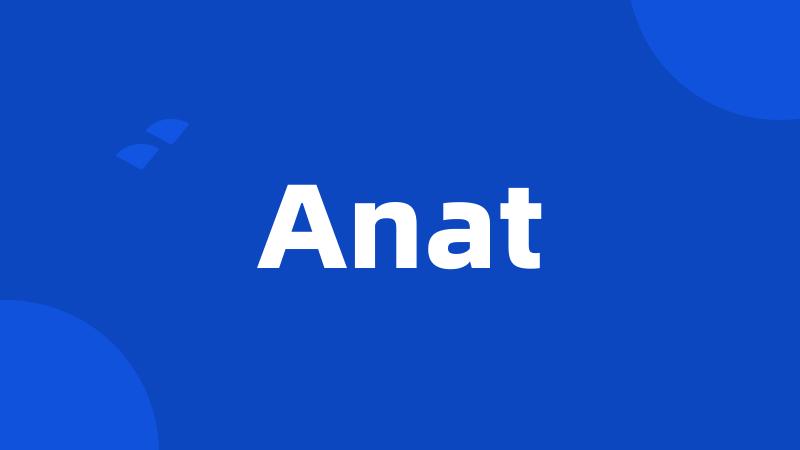 Anat