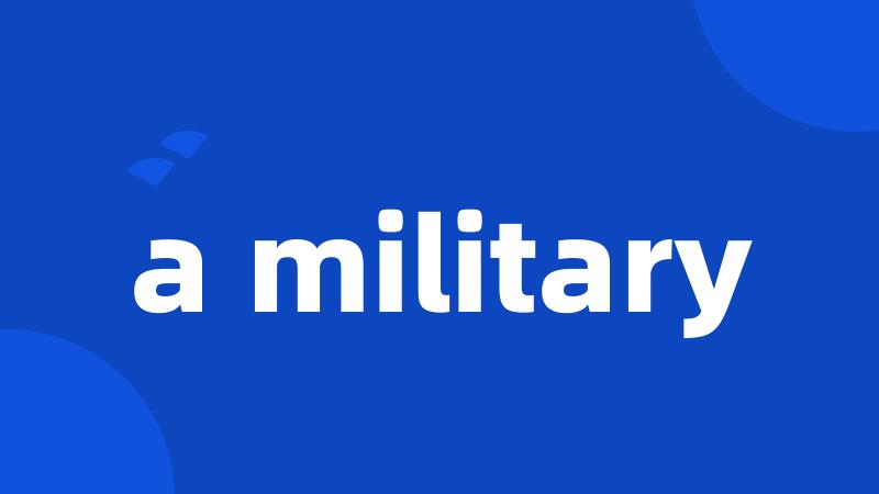 a military