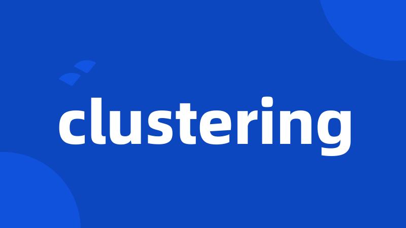 clustering