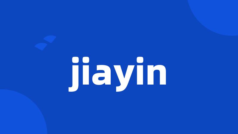 jiayin