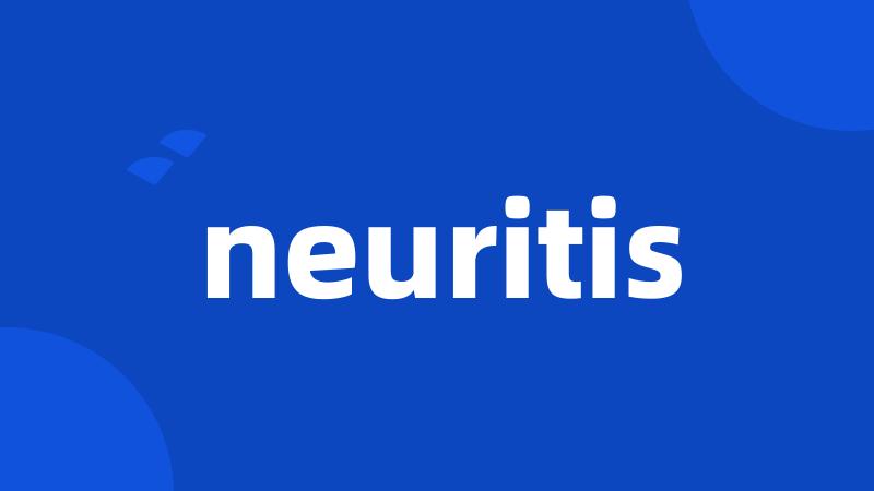 neuritis