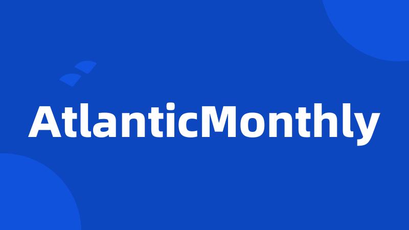 AtlanticMonthly