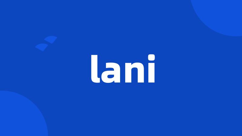 lani