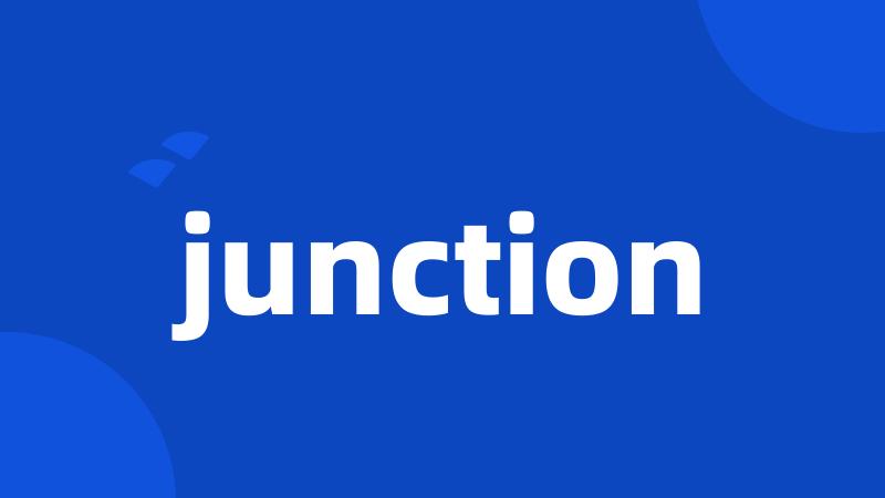 junction