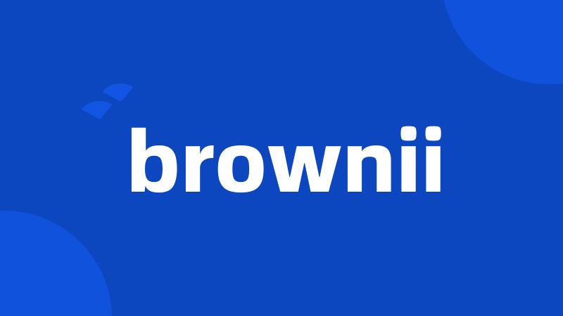 brownii