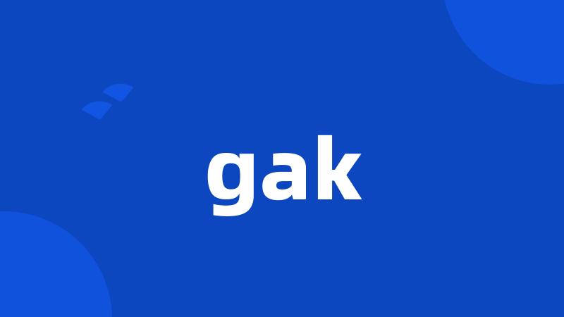 gak