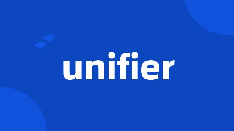 unifier