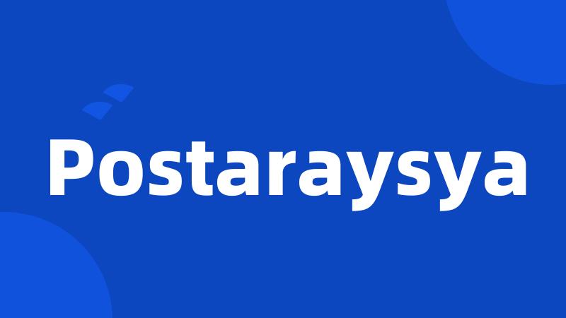 Postaraysya