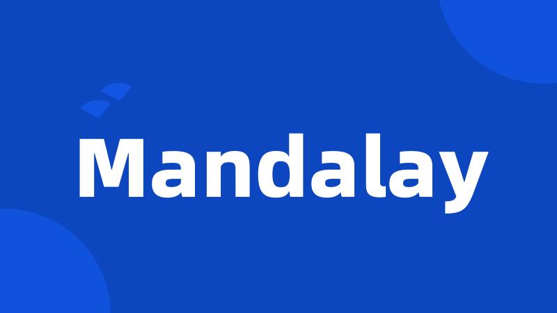 Mandalay