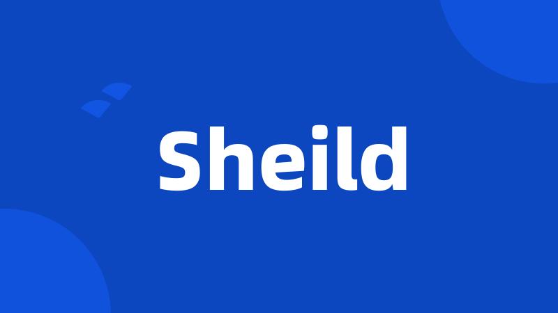 Sheild