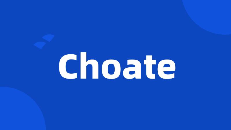 Choate