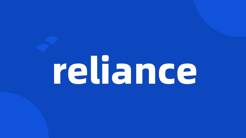 reliance