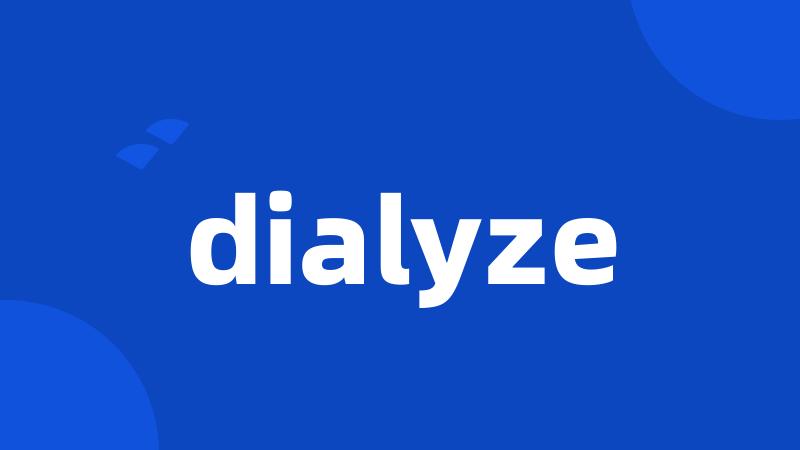 dialyze