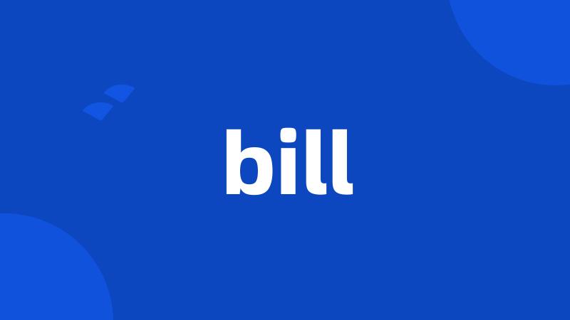 bill