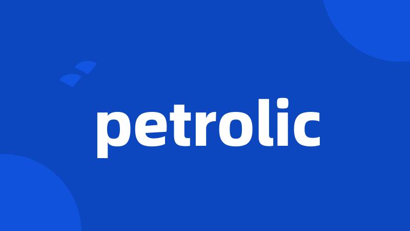 petrolic