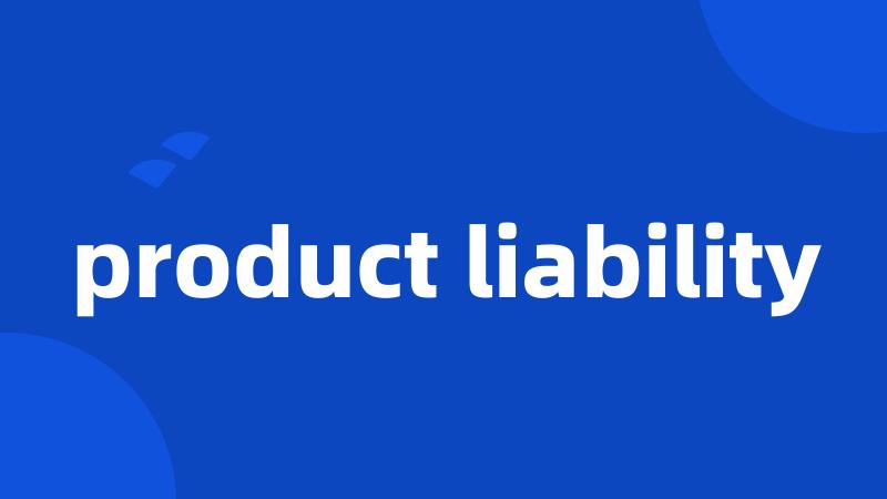 product liability