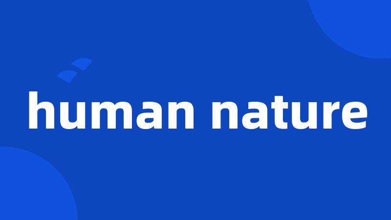 human nature