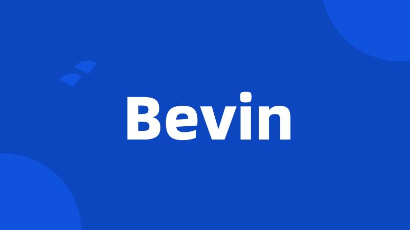 Bevin