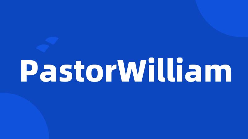 PastorWilliam