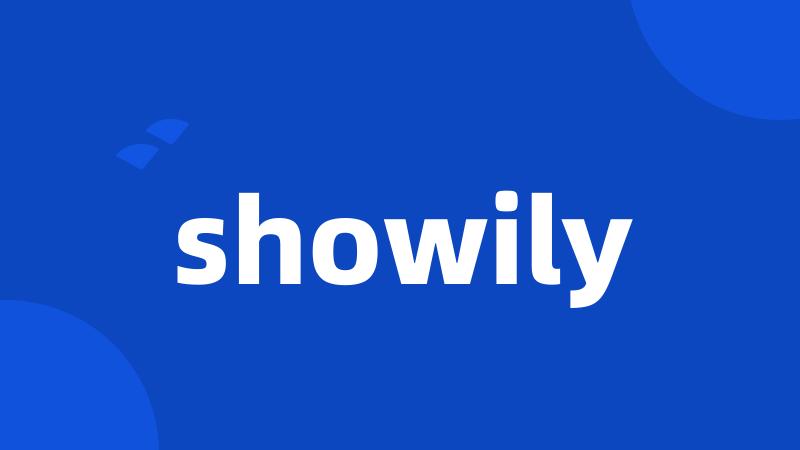 showily