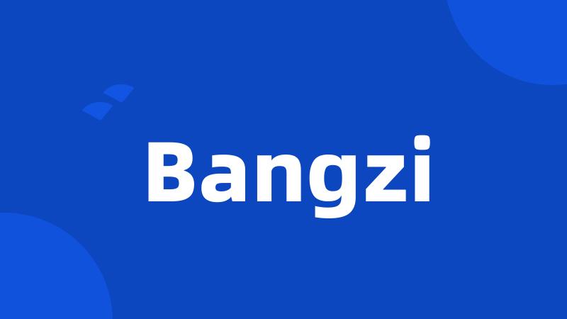 Bangzi