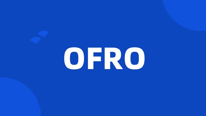 OFRO