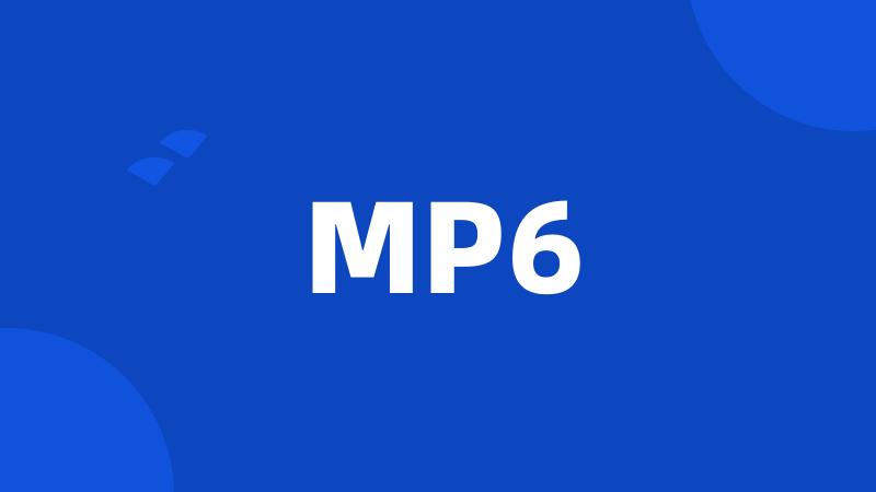 MP6