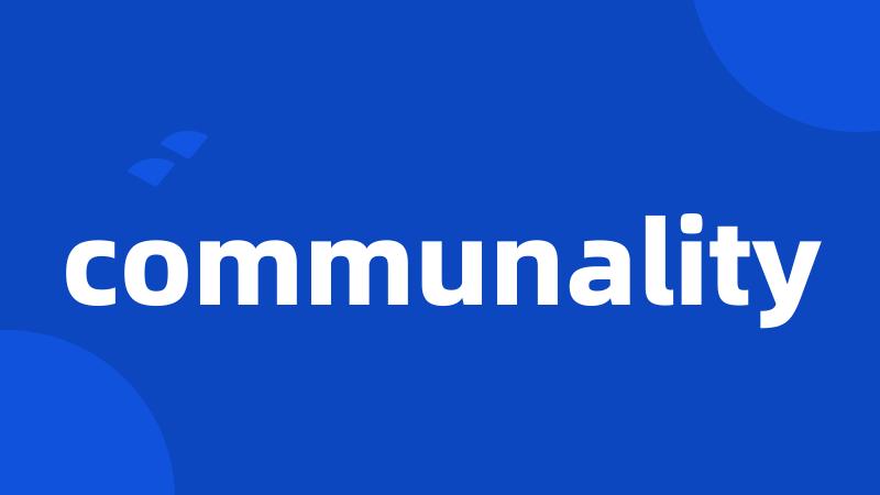 communality