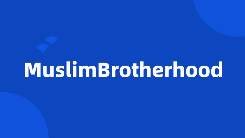 MuslimBrotherhood