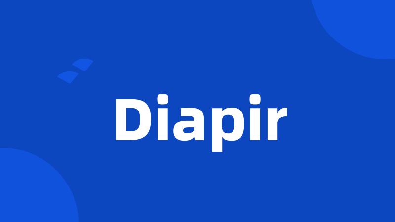 Diapir